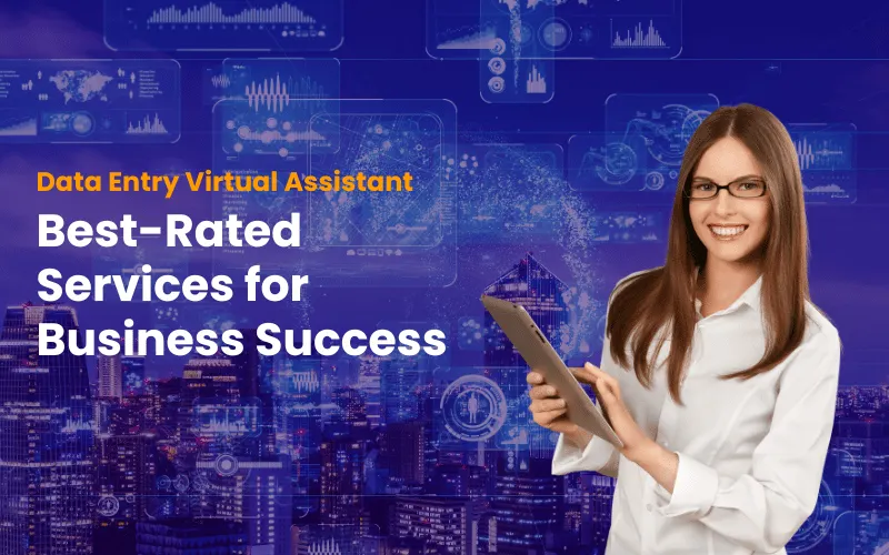 You are currently viewing Data Entry Virtual Assistant: Top Picks for Business Success 2024