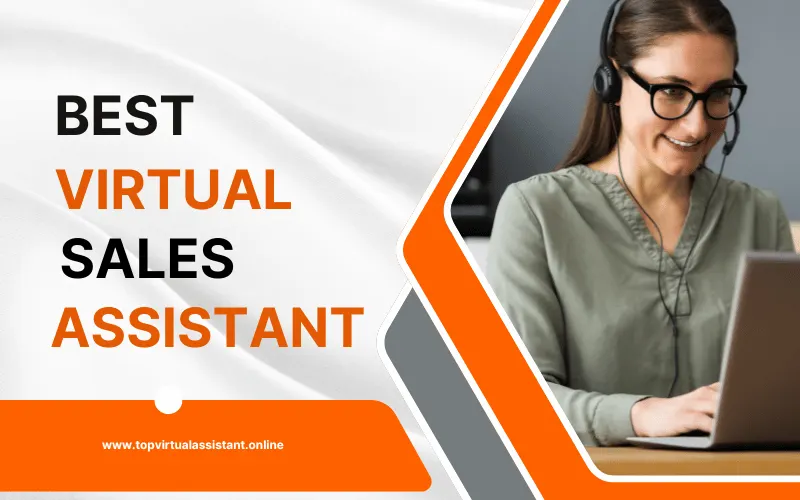 You are currently viewing Virtual Sales Assistant: Transform Your Business with Our Top 10 Recommendations for 2024